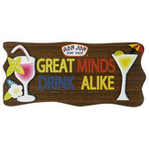 Ron Jon Great Minds Drink Alike Sign